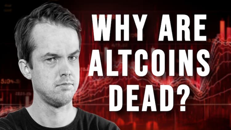  Why Are Altcoins Completely Dead? 