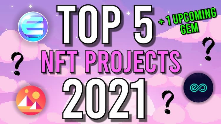 TOP 5 NFT PROJECTS FOR 2021! 👀 (+ 1 TO LAUNCH SOON) 