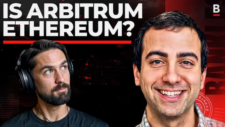  Arbitrum's Steven Goldfeder Refutes L2 Fud 